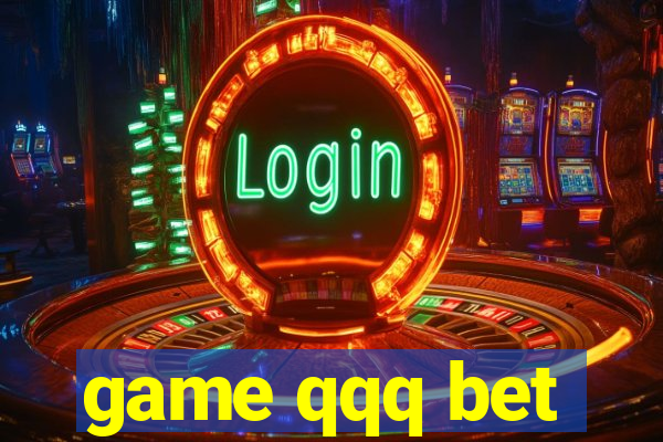 game qqq bet