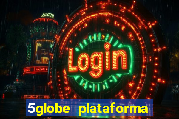 5globe plataforma de jogos