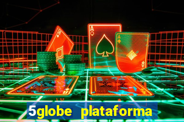 5globe plataforma de jogos