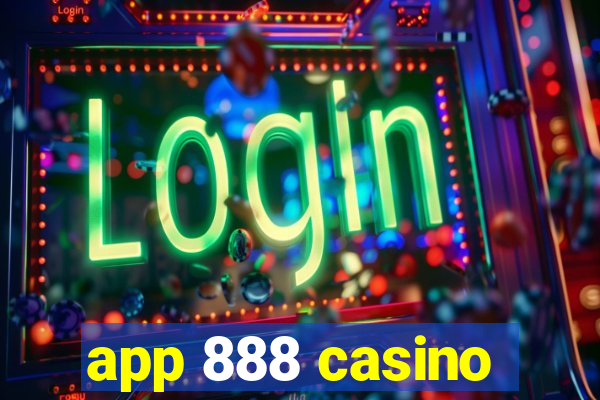 app 888 casino