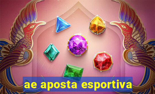 ae aposta esportiva