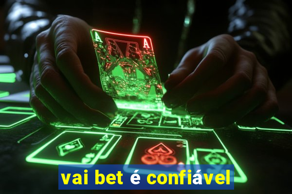 vai bet é confiável