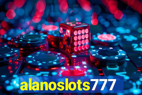 alanoslots777