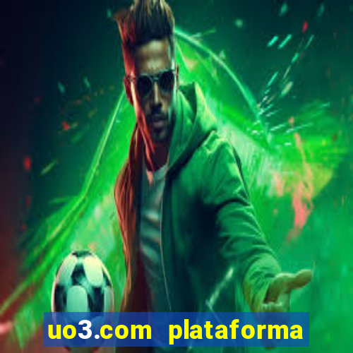 uo3.com plataforma de jogos