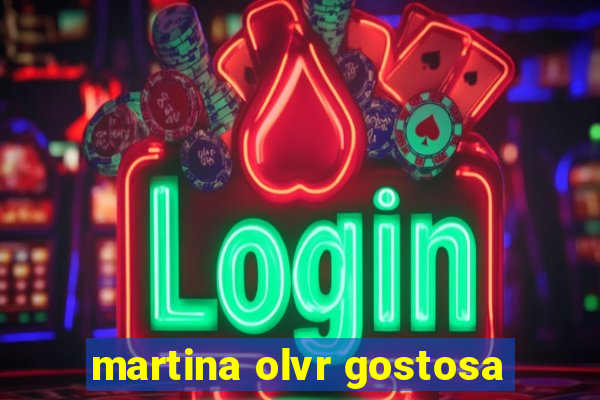 martina olvr gostosa