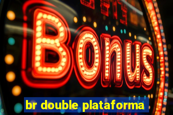 br double plataforma