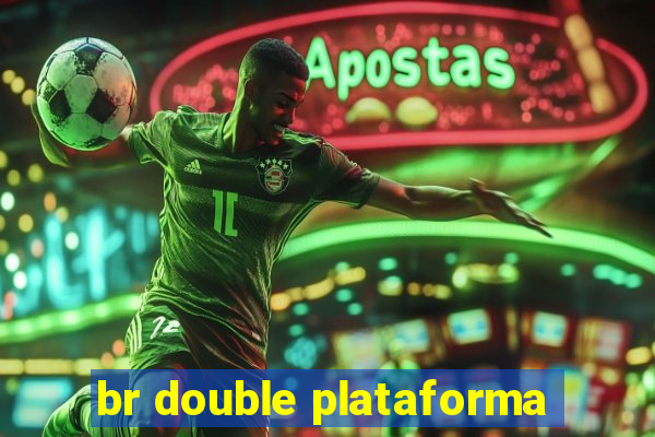 br double plataforma