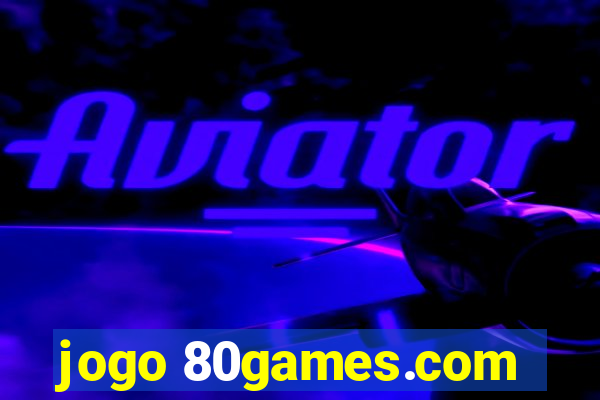 jogo 80games.com