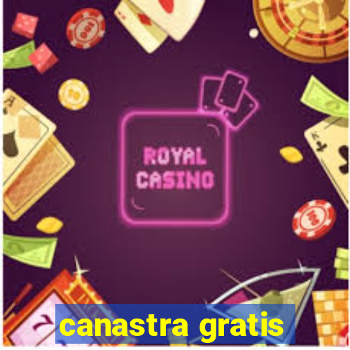 canastra gratis