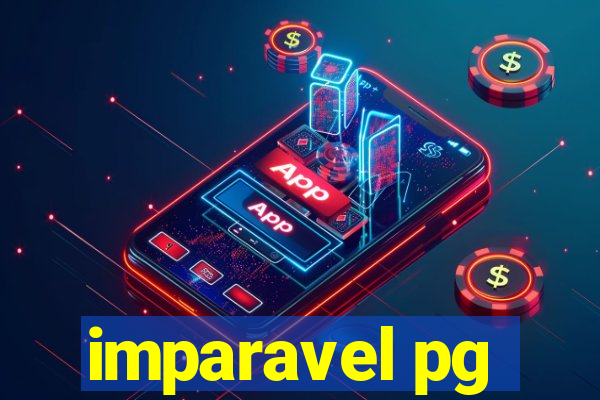 imparavel pg