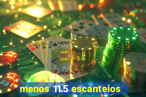 menos 11.5 escanteios