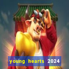 young hearts 2024 assistir online