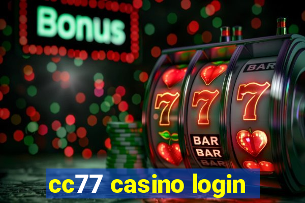 cc77 casino login