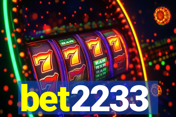 bet2233