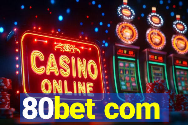 80bet com