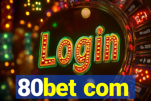 80bet com