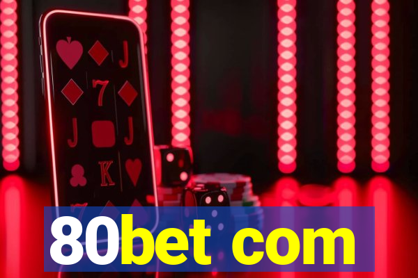 80bet com