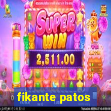 fikante patos