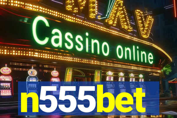 n555bet