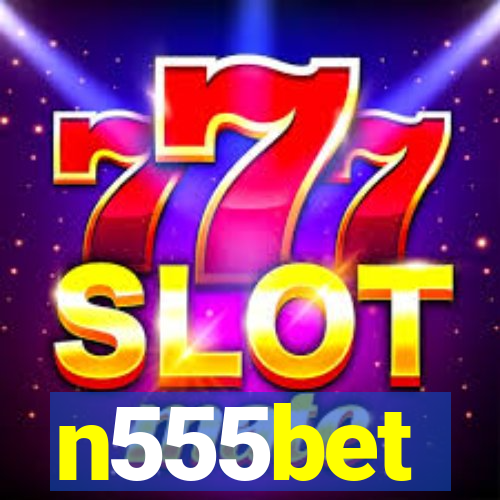 n555bet