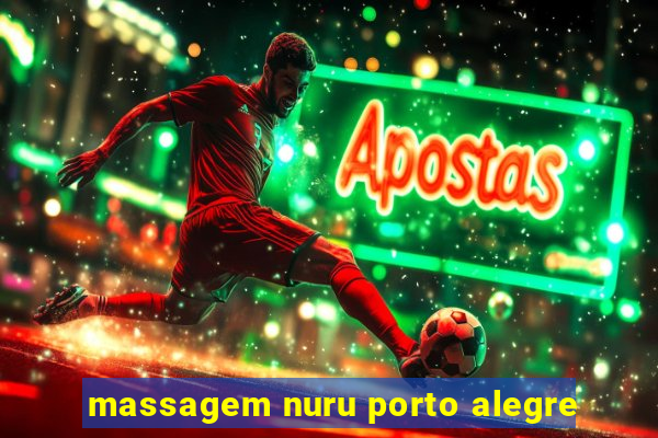 massagem nuru porto alegre