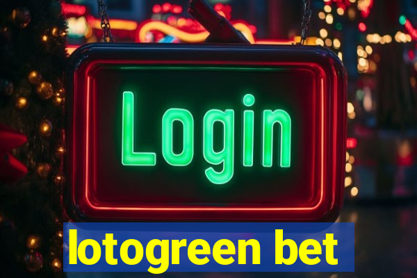 lotogreen bet