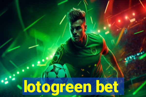 lotogreen bet