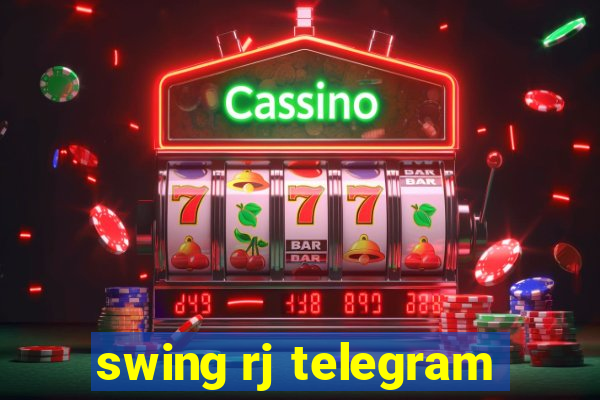 swing rj telegram