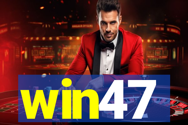 win47