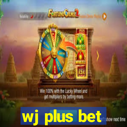 wj plus bet