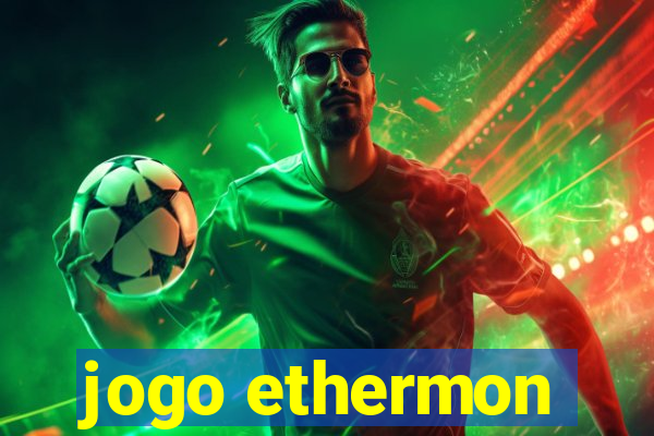 jogo ethermon