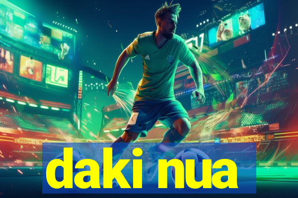 daki nua