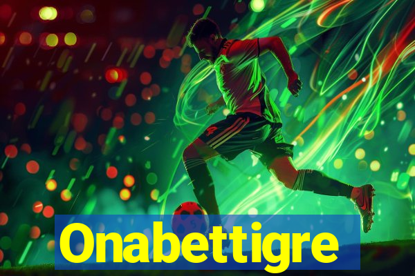 Onabettigre