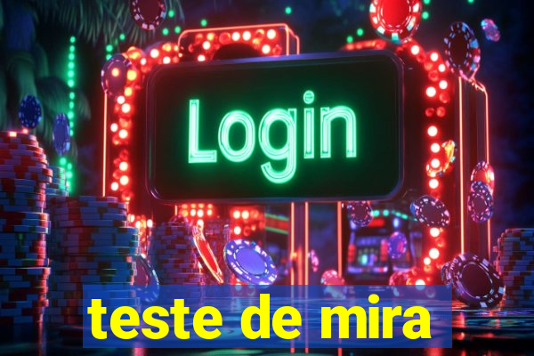 teste de mira