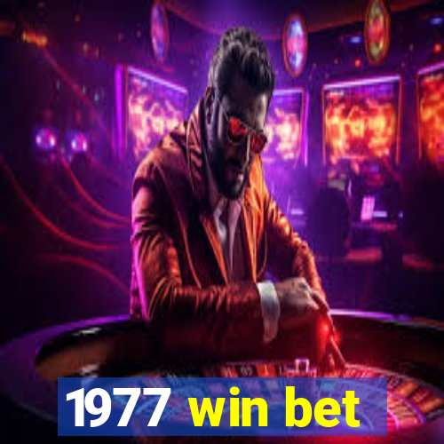1977 win bet