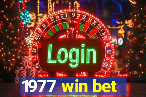 1977 win bet