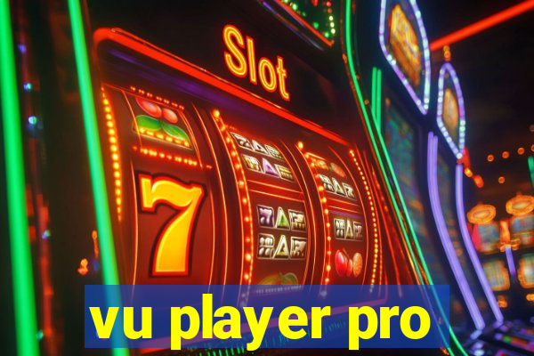 vu player pro