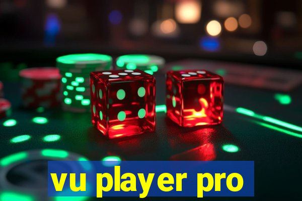 vu player pro