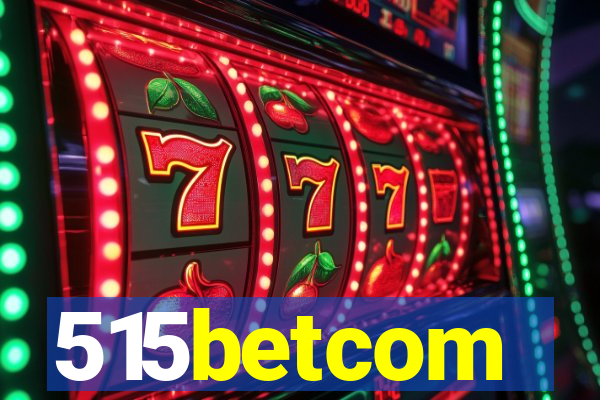 515betcom