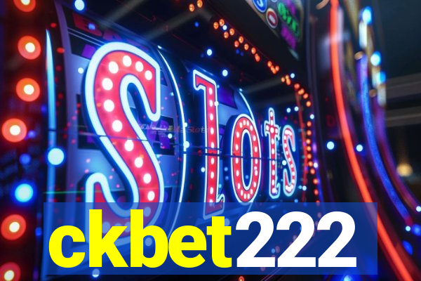 ckbet222