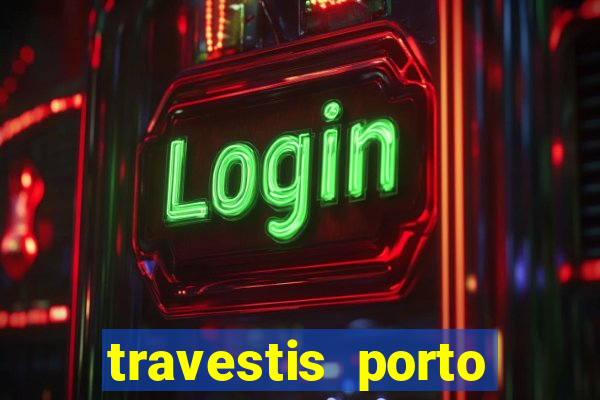 travestis porto velho acompanhnates