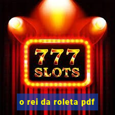 o rei da roleta pdf