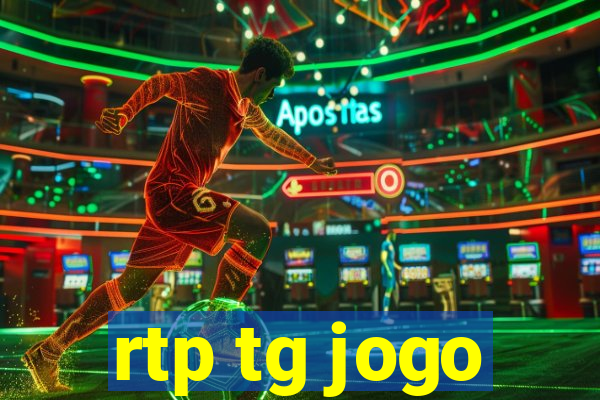 rtp tg jogo