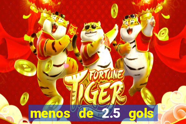 menos de 2.5 gols o que significa