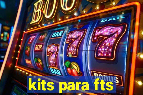kits para fts