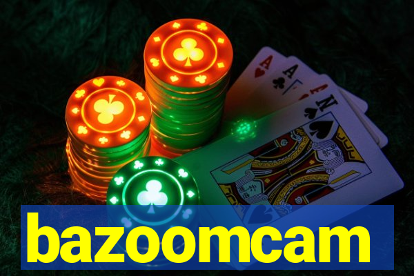 bazoomcam