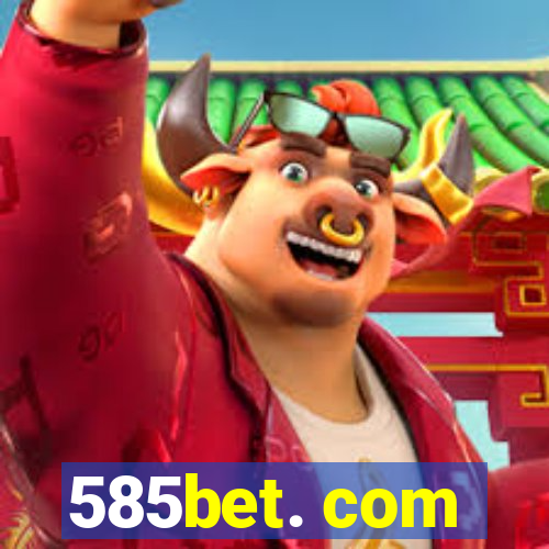 585bet. com