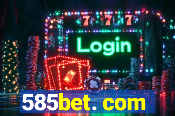 585bet. com