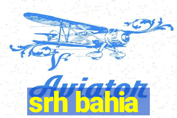 srh bahia
