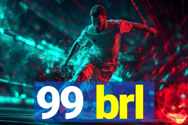 99 brl